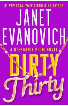 Dirty Thirty - Janet Evanovich