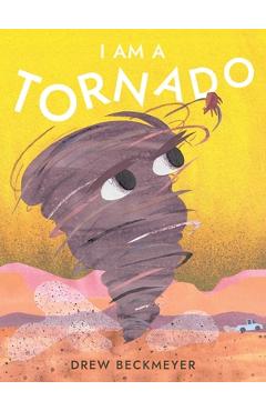 I Am a Tornado - Drew Beckmeyer