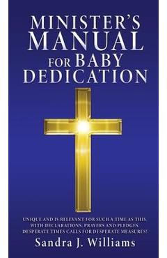 Minister\'s Manual for Baby Dedication - Sandra J. Williams