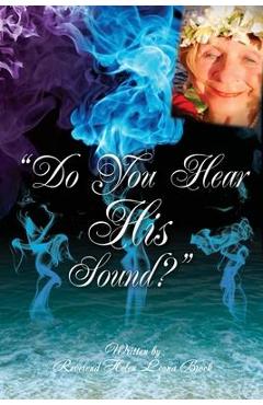 Do You Hear His Sound? - Reverend Helen Leona Brock