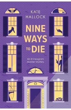 Nine Ways to Die - Kate Hallock