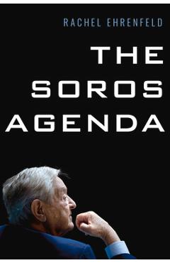 The Soros Agenda - Rachel Ehrenfeld