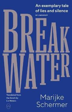 Breakwater - Marijke Schermer