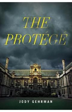 The Protege - Jody Gehrman