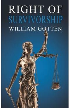 Right of Survivorship - William Gotten