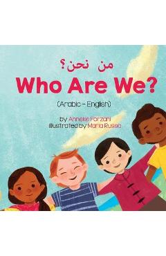 Who Are We? (Arabic-English) من نحن؟ - Anneke Forzani