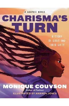 Charisma\'s Turn: A Graphic Novel - Monique Couvson