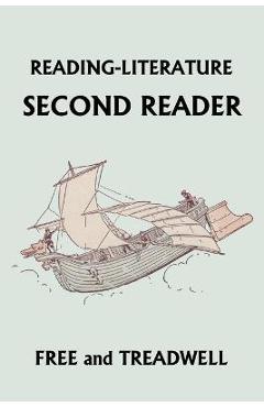 READING-LITERATURE Second Reader (Yesterday\'s Classics) - Harriette Taylor Treadwell