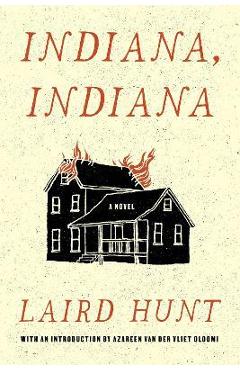 Indiana, Indiana - Laird Hunt