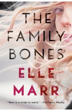 The Family Bones - Elle Marr