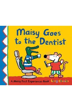 Maisy Goes to the Dentist - Lucy Cousins