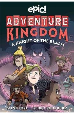 Adventure Kingdom: A Knight of the Realm: Volume 2 - Steve Foxe