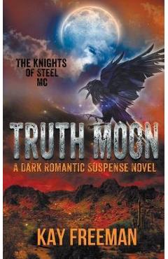 Truth Moon - Kay Freeman