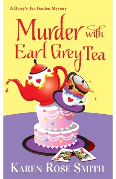 Murder with Earl Grey Tea - Karen Rose Smith