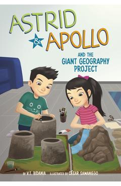Astrid and Apollo and the Giant Geography Project - César Samaniego