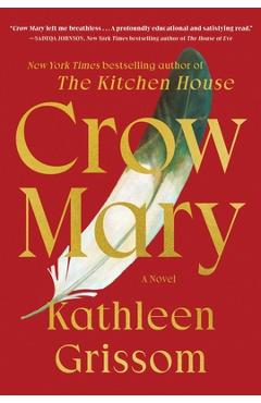 Crow Mary - Kathleen Grissom