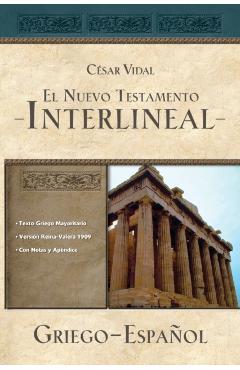 El Nuevo Testamento Interlineal Griego-Español - César Vidal