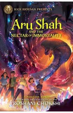Aru Shah and the Nectar of Immortality - Roshani Chokshi