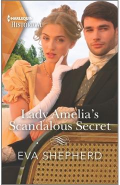 Lady Amelia\'s Scandalous Secret - Eva Shepherd