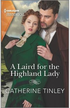 A Laird for the Highland Lady - Catherine Tinley