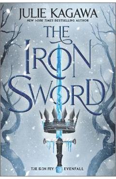 The Iron Sword - Julie Kagawa