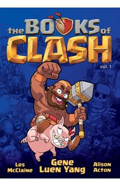 The books of clash volume 1: legendary legends of legendarious achievery - gene luen yang