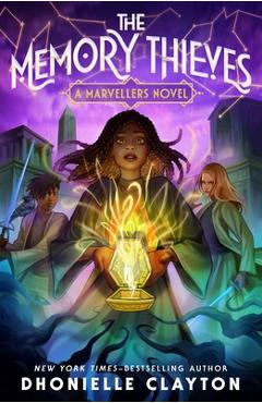 The Memory Thieves - Dhonielle Clayton