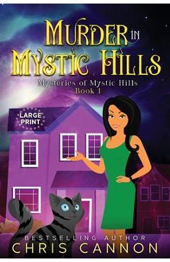 Murder in Mystic Hills - Chris Cannon