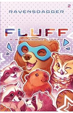 Fluff 2: A Wholesome LitRPG - Ravensdagger
