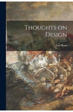 Thoughts on Design - Paul 1914- Rand