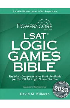 Powerscore LSAT Logic Games Bible - David M. Killoran
