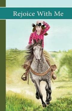 Sonrise Stable: Rejoice With Me: Rejoice With Me - Vicki Watson