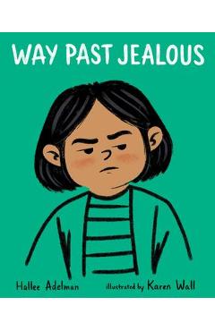 Way Past Jealous - Hallee Adelman