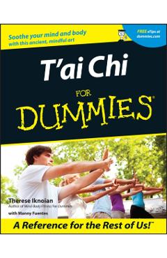 T'ai Chi For Dummies - Therese Iknoian