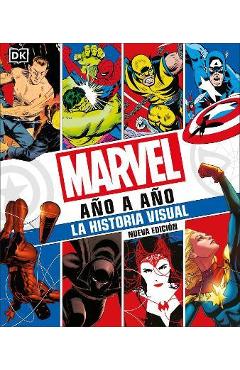 Marvel Año a Año (Marvel Year by Year): La Historia Visual - Peter Sanderson