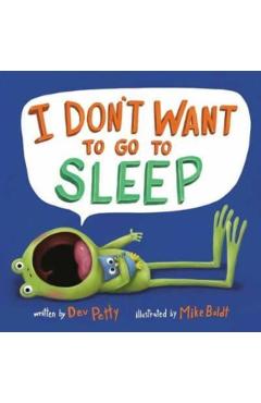I Don't Want to Go to Sleep - Dev Petty