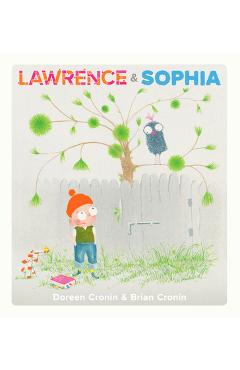 Lawrence & Sophia - Doreen Cronin