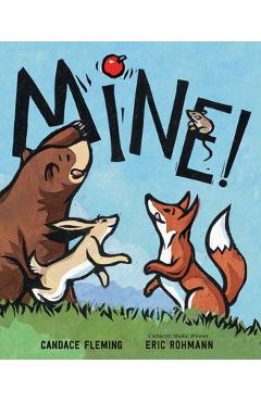Mine! - Candace Fleming