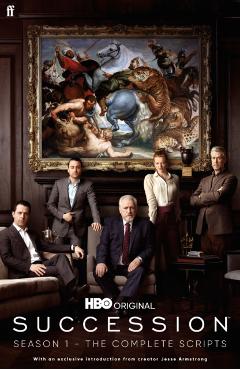 Succession - Season One: The Official Scripts - Jesse Armstrong