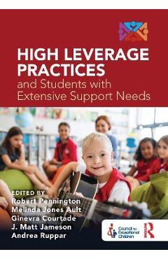 High Leverage Practices and Students with Extensive Support Needs: A Co-Publication with the Council for Exceptional Children