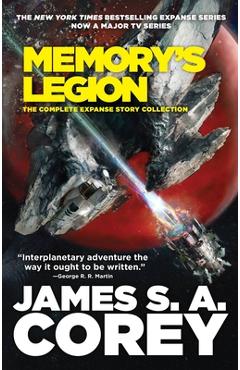 Memory's legion: the complete expanse story collection - james s. a. corey