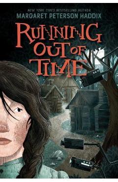 Running Out of Time - Margaret Peterson Haddix