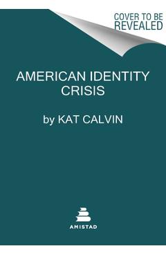 American Identity in Crisis: Notes from an Accidental Activist - Kat Calvin