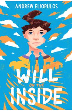 Will on the Inside - Andrew Eliopulos