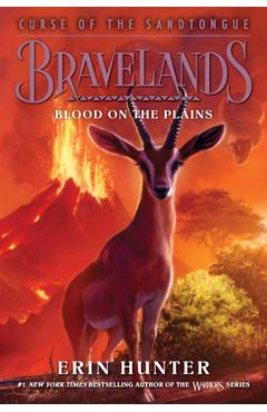 Bravelands: Curse of the Sandtongue #3: Blood on the Plains - Erin Hunter