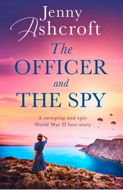 The Officer and the Spy - Jenny Ashcroft