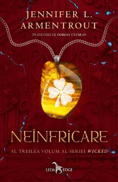 Neinfricare. Seria Wicked. Vol.3 – Jennifer L. Armentrout Armentrout poza bestsellers.ro