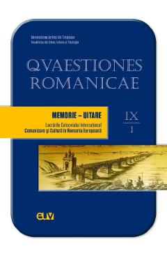 Qvaestiones Romanicae Vol.9: Memorie-Uitare. Tomul 1 Autor Anonim poza bestsellers.ro