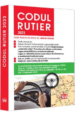 Codul rutier 2023 - Mircea Ursuta