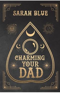 Charming Your Dad - Sarah Blue